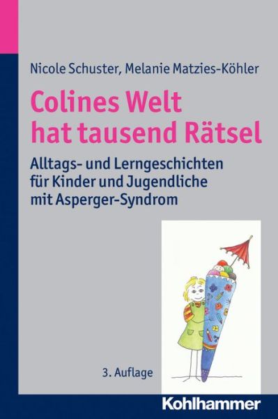 Colines Welt hat tausend Rätse - Schuster - Books -  - 9783170257016 - October 1, 2014