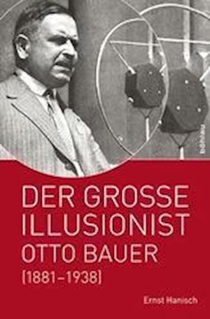 Cover for Bohlau Verlag · Der Grosse Illusionist (Gebundenes Buch) (2011)