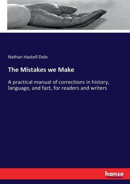 The Mistakes we Make - Dole - Books -  - 9783337386016 - November 13, 2017