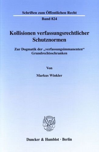 Kollisionen verfassungsrechtlic - Winkler - Bøker -  - 9783428101016 - 26. juli 2000