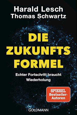 Lesch:die Zukunftsformel (Bog)