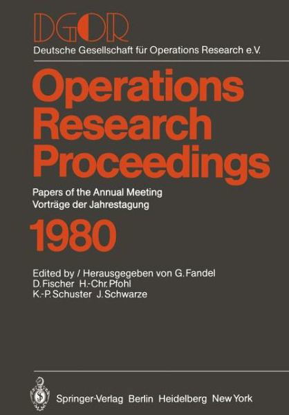 DGOR: Papers of the Annual Meeting / Vortrage der Jahrestagung - Operations Research Proceedings - G Fandel - Bücher - Springer-Verlag Berlin and Heidelberg Gm - 9783540108016 - 1. Juli 1981