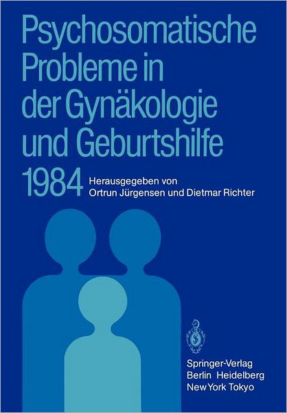 Cover for Ortrun Jurgensen · Psychosomatische Probleme in Der Gynakologie Und Geburtshilfe (Paperback Book) (1985)