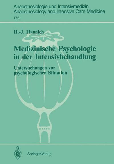 Cover for Hans-joachim Hannich · Medizinische Psychologie in Der Intensivbehandlung - Anaesthesiologie Und Intensivmedizin / Anaesthesiology and Intensive Care Medicine (Paperback Book) [German edition] (1987)
