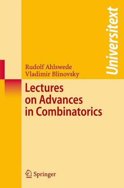 Lectures on Advances in Combinatorics - Universitext - Rudolf Ahlswede - Livros - Springer-Verlag Berlin and Heidelberg Gm - 9783540786016 - 3 de junho de 2008