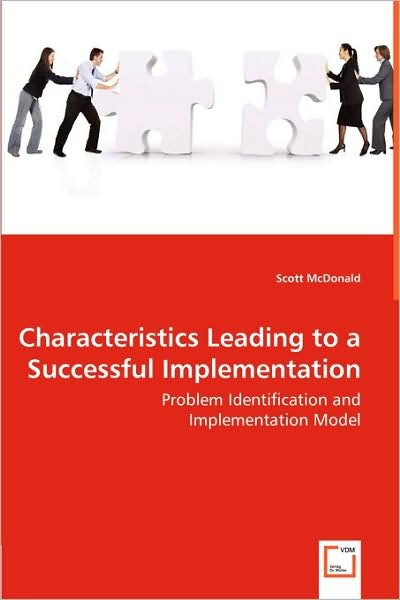 Cover for Scott Mcdonald · Characteristics Leading to a Successful Implementation: Problem Identification and Implementation Model (Paperback Book) (2008)