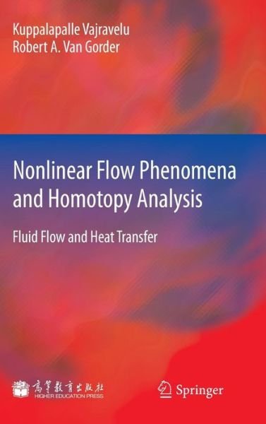 Cover for Kuppalapalle Vajravelu · Nonlinear Flow Phenomena and Homotopy Analysis: Fluid Flow and Heat Transfer (Hardcover Book) [2012 edition] (2013)