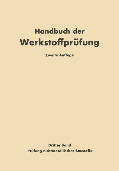 Cover for Graf  Otto · Die Prufung Nichtmetallischer Baustoffe - Handbuch Der Werkstoffprufung (Pocketbok) (2014)