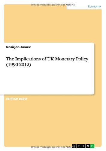Cover for Nosirjon Juraev · The Implications of UK Monetary Policy (1990-2012) (Paperback Bog) (2014)