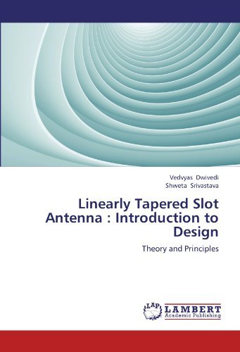 Cover for Shweta Srivastava · Linearly Tapered Slot Antenna : Introduction to Design: Theory and Principles (Taschenbuch) (2012)