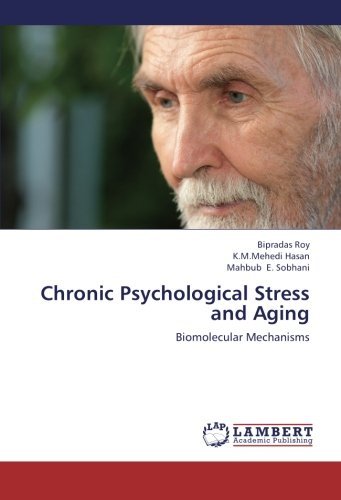 Cover for Mahbub E. Sobhani · Chronic Psychological Stress and Aging: Biomolecular Mechanisms (Pocketbok) (2012)