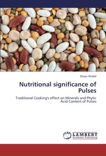 Cover for Ehsan Khalid · Nutritional Significance of Pulses: Traditional Cooking's Effect on Minerals and Phytic Acid Content of Pulses (Paperback Book) (2012)