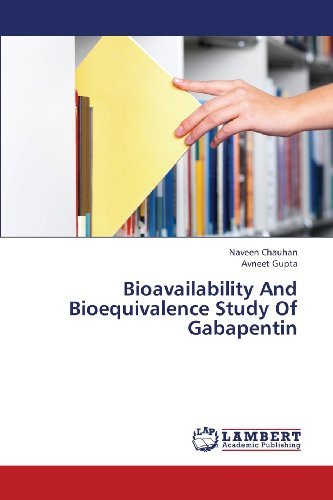 Cover for Avneet Gupta · Bioavailability and Bioequivalence Study of Gabapentin (Pocketbok) (2013)