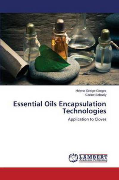 Cover for Sebaaly Carine · Essential Oils Encapsulation Technologies (Paperback Book) (2015)