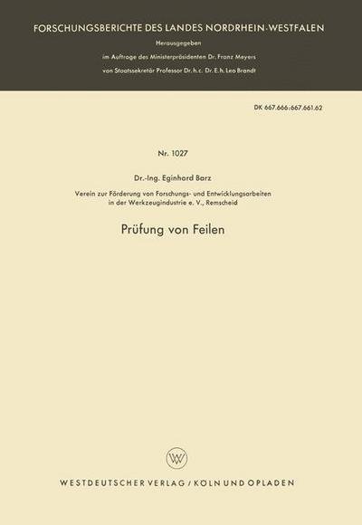 Cover for Eginhard Barz · Prufung Von Feilen - Forschungsberichte Des Landes Nordrhein-Westfalen (Paperback Book) [1961 edition] (1961)