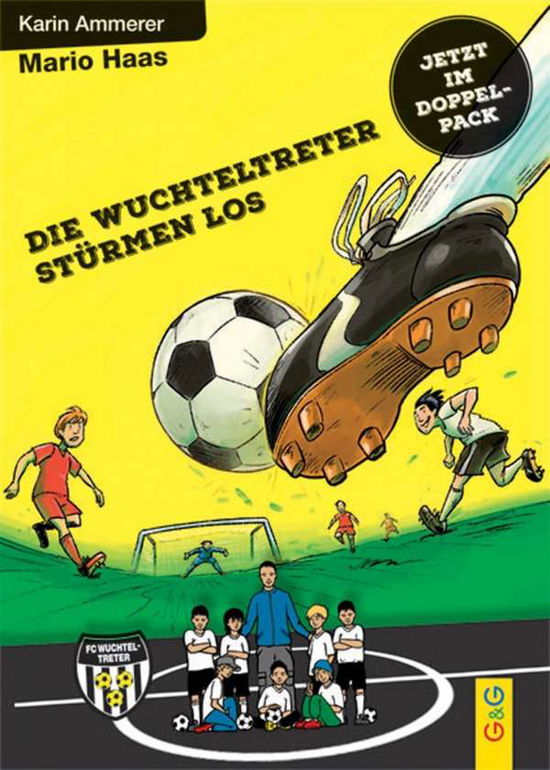 Cover for Ammerer · Die Wuchteltreter stürmen los - (Book)