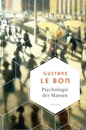 Cover for Bon Gustave Le · Psychologie Der Massen (Bog)