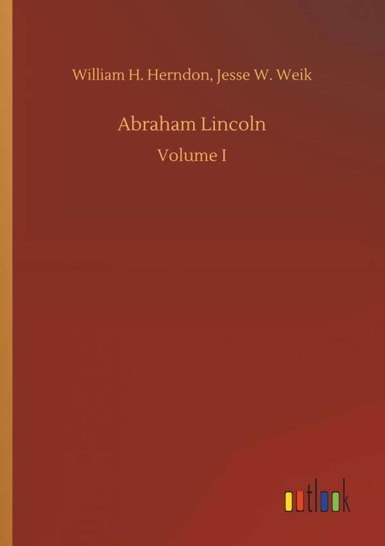 Cover for William H Weik Jesse W Herndon · Abraham Lincoln (Paperback Book) (2018)