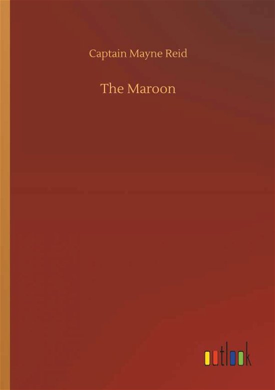 Cover for Reid · The Maroon (Book) (2018)
