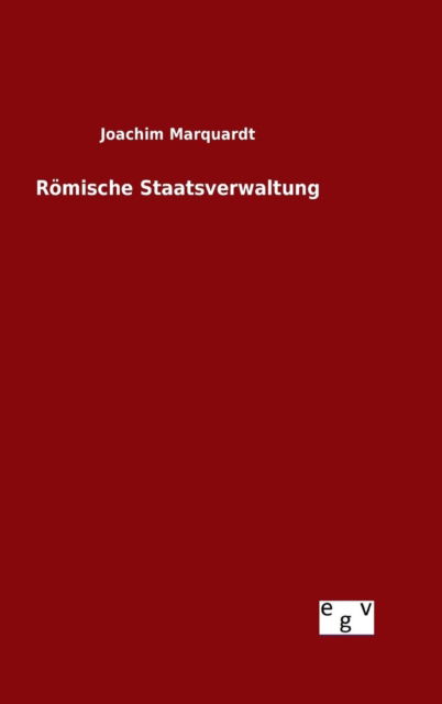 Cover for Marquardt · Römische Staatsverwaltung (Book) (2015)