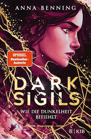 Cover for Benning:dark Sigils · Wie Die Dunkelhei (Book)