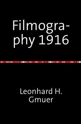 Cover for Gmür · Filmography 1916 (Buch)