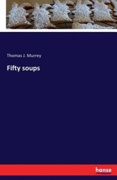 Cover for Murrey · Fifty soups (Book) (2016)