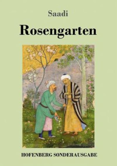 Cover for Saadi · Rosengarten (Buch) (2018)