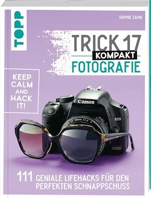 Cover for Sophie Zahn · Trick 17 kompakt - Fotografie (Taschenbuch) (2021)