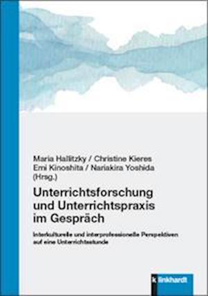 Cover for Maria Hallitzky · Unterrichtsforschung und Unterrichtspraxis im Gespräch (Paperback Book) (2022)