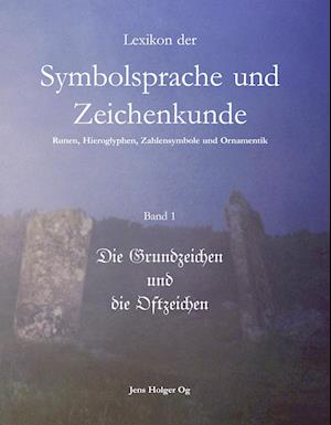 Cover for Jens Holger Og · Lexikon der Symbolsprache und Zeichenkunde Band 1 (N/A) (2005)