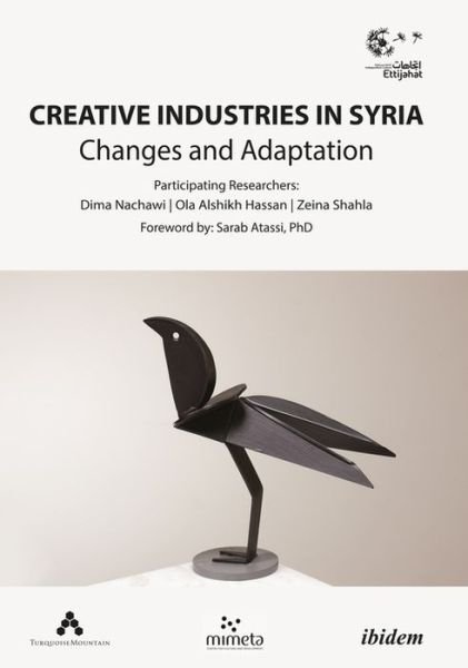Cover for Ettijahat – Ind Culture · Creative Industries in Syria – Changes and Adaptation (Paperback Book) (2021)