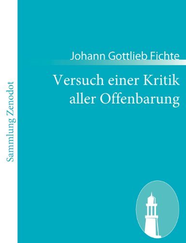 Versuch Einer Kritik Aller Offenbarung - Johann Gottlieb Fichte - Bøger - Contumax Gmbh & Co. Kg - 9783843065016 - 11. januar 2011