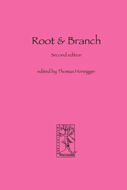 Cover for Thomas M Honegger · Root and Branch (Taschenbuch) (2005)