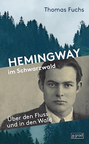 Cover for Thomas Fuchs · Hemingway im Schwarzwald (Bog) (2022)