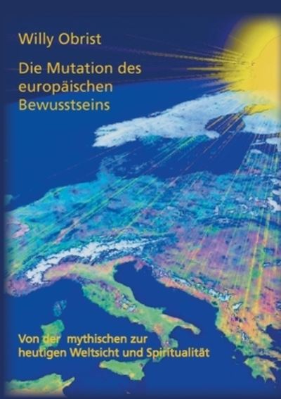 Cover for Willy Obrist · Die Mutation des europaischen Bewusstseins (Paperback Book) (2021)