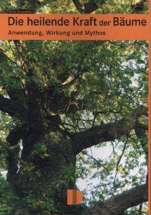 Cover for Grudzielski · Die heilende Kraft der Bäum (Book)