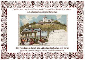 Cover for Michael Schmidt · Grüße aus der Karl May- und Eduard-Bilz-Stadt Radebeul in historischen Ansichtskarten (Hardcover Book) (2018)