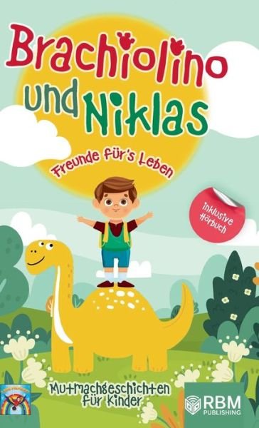 Cover for Lese Papagei · Brachiolino und Niklas - Freunde fürs Leben (Hardcover Book) (2021)