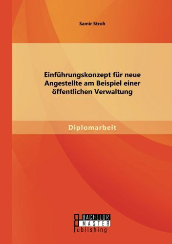 Cover for Samir Stroh · Einfuhrungskonzept Fur Neue Angestellte Am Beispiel Einer Offentlichen Verwaltung (Paperback Book) [German edition] (2014)