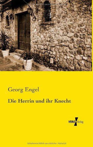 Cover for Georg Engel · Die Herrin Und Ihr Knecht (Paperback Book) [German edition] (2019)