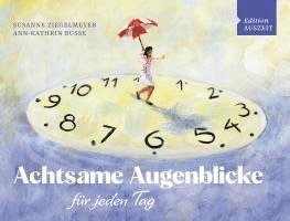 Cover for Ann-Kathrin Busse · Achtsame Augenblicke für jeden Tag (Book) (2023)