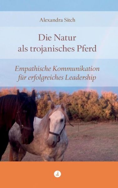 Cover for Sitch · Die Natur als trojanisches Pferd (Book) (2019)