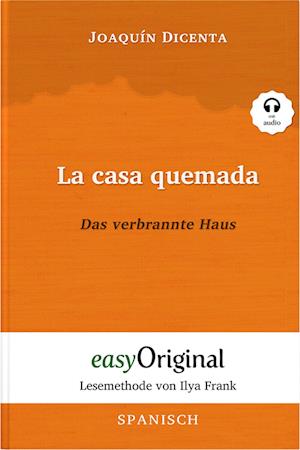 Cover for Joaquín Dicenta · La casa quemada / Das verbrannte Haus (Buch + Audio-CD) - Lesemethode von Ilya Frank - Zweisprachige Ausgabe Spanisch-Deutsch (Book) (2023)