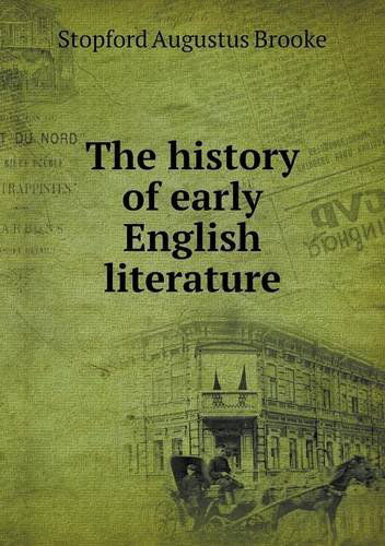 Cover for Stopford Augustus Brooke · The History of Early English Literature (Paperback Book) (2013)