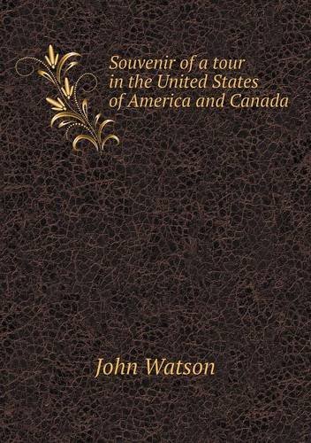 Cover for John Watson · Souvenir of a Tour in the United States of America and Canada (Paperback Bog) (2013)