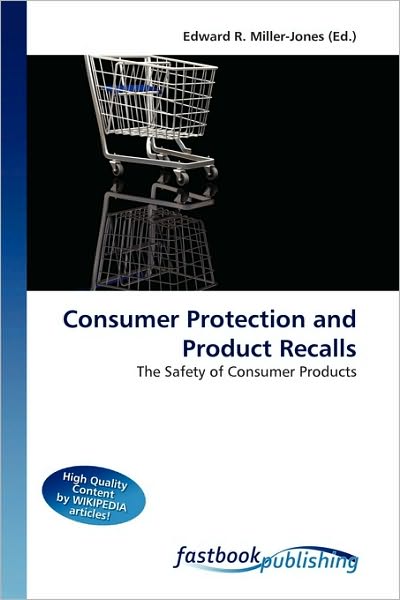 Cover for Edward R Miller-jones · Consumer Protection and Product Recalls (Book) (2010)