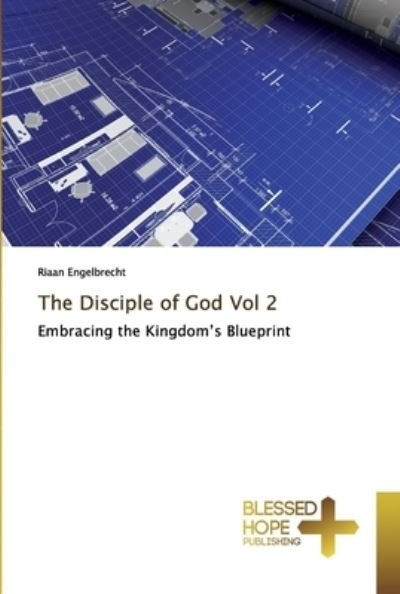 Cover for Riaan Engelbrecht · The Disciple of God Vol 2 (Paperback Book) (2019)