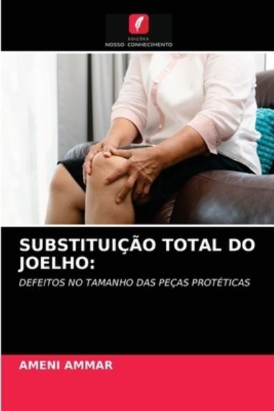 Cover for Ammar · Substituição Total Do Joelho: (N/A) (2021)