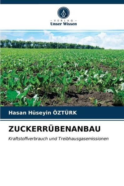 Cover for Hasan Huseyin Ozturk · Zuckerrubenanbau (Paperback Bog) (2021)